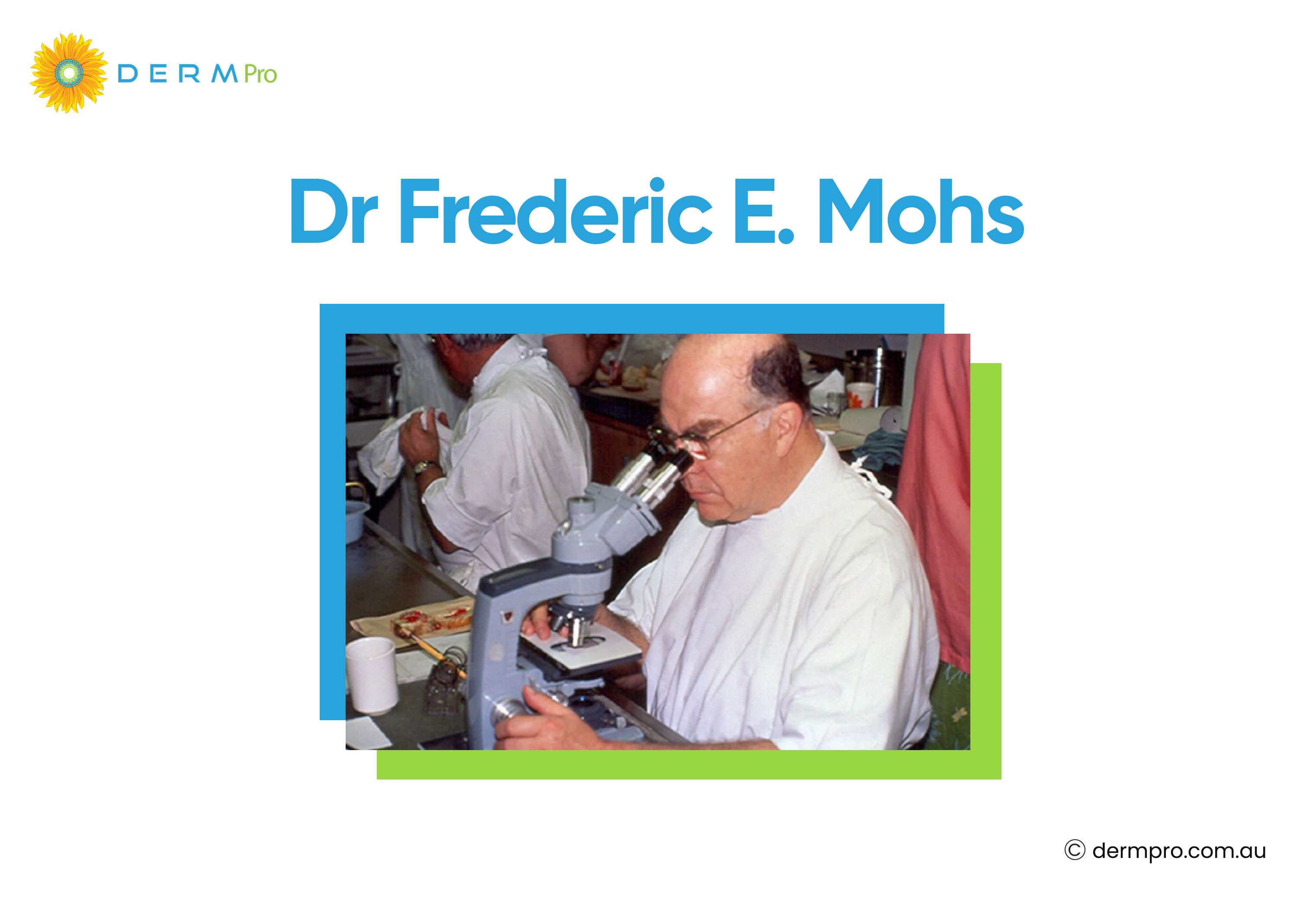 Dr. Frederic E. Mohs